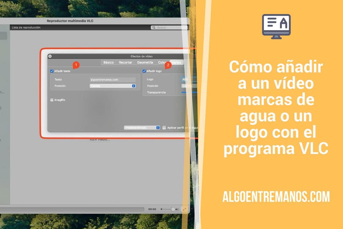 Cómo añadir a un vídeo marcas de agua o un logo con el programa VLC