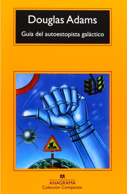 Guía Del Autoestopista Galáctico de Douglas Adams