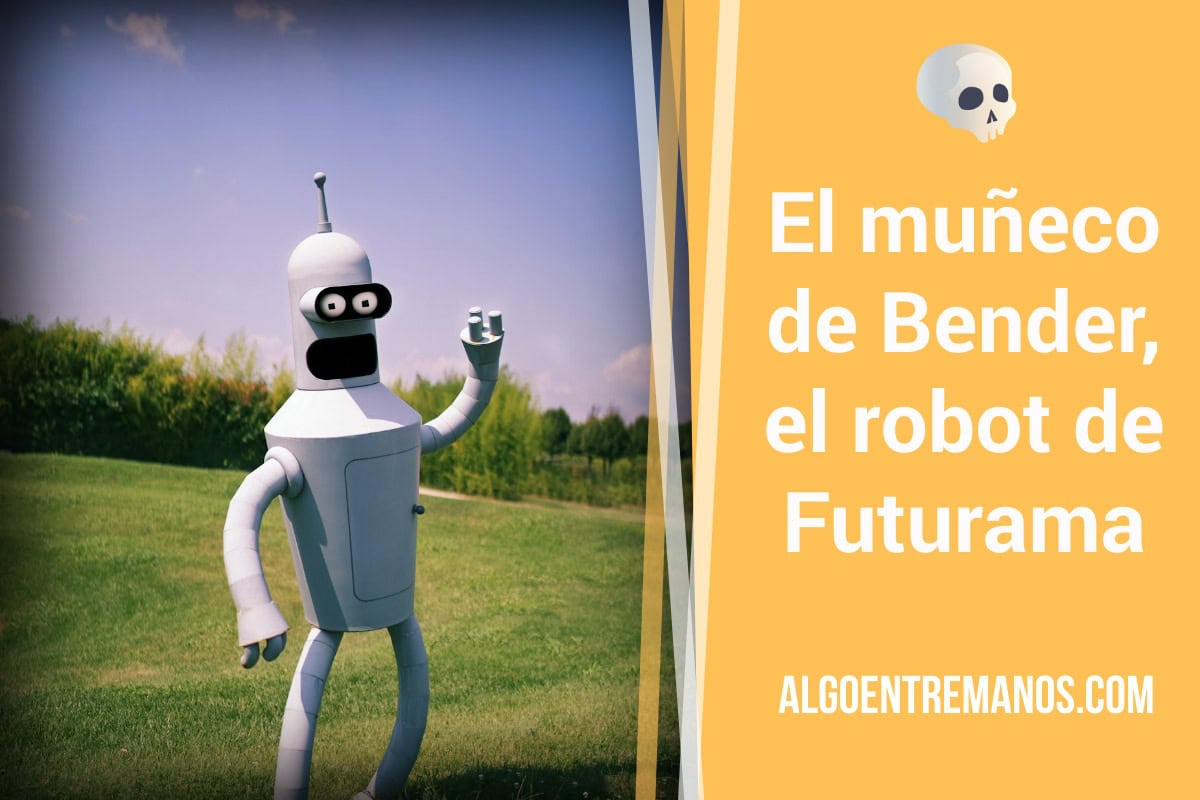 El muñeco de Bender, el robot de Futurama