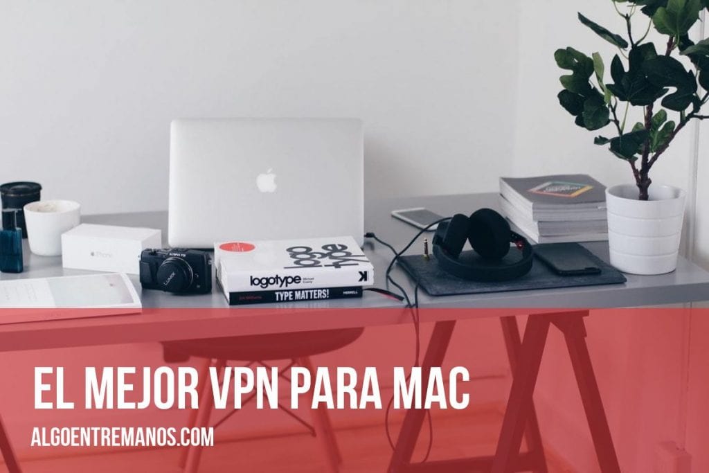 El mejor VPN para Mac