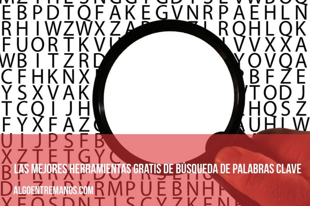 Las mejores herramientas gratis de búsqueda de palabras clave