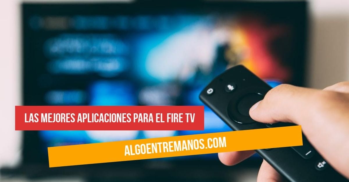 Las 10 mejores aplicaciones para tu Fire TV Stick Basic Edition