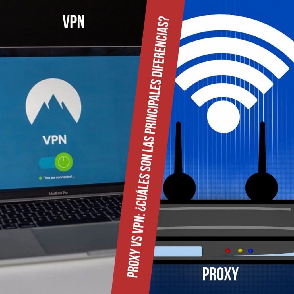 Proxy vs VPN: ¿Cuáles son las principales diferencias? ¿Qué servicio debo elegir?