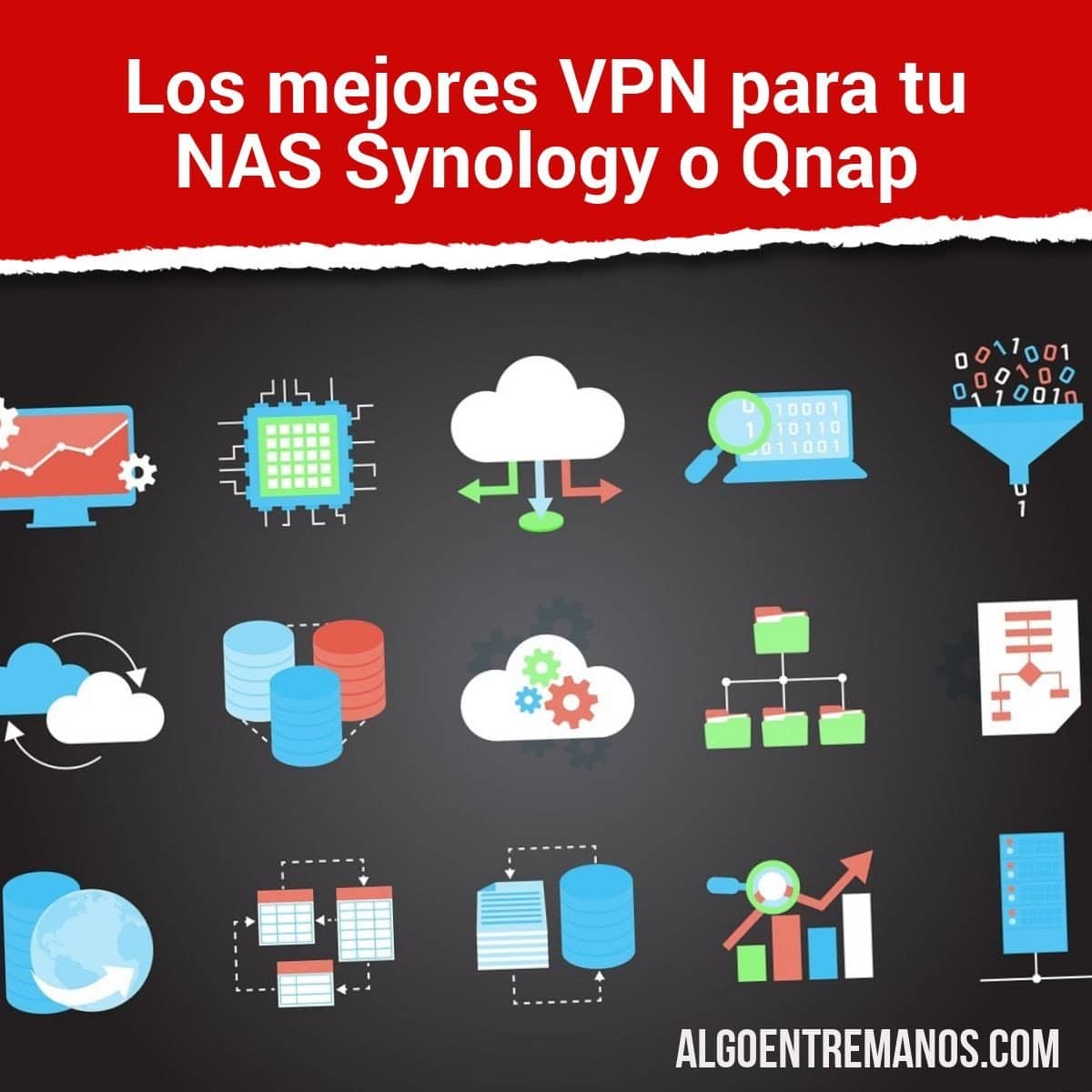Los mejores VPN para tu NAS Synology o Qnap
