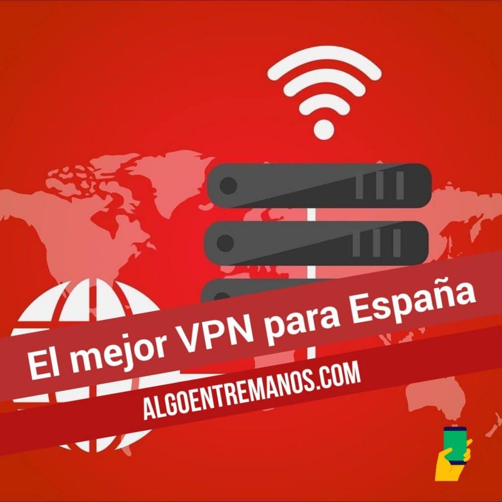 El mejor VPN para España