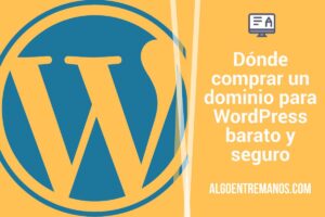 Dónde comprar un dominio para WordPress barato y seguro