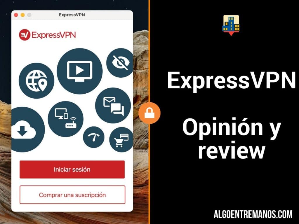 ExpressVPN - Opinión y review