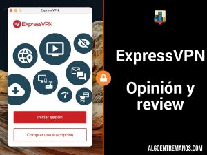 ExpressVPN - Opinión y review
