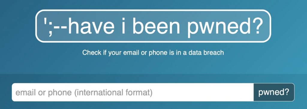 Utiliza "have i been pwned?" para saber si han hackeado algún servicio online donde estés dado de alta