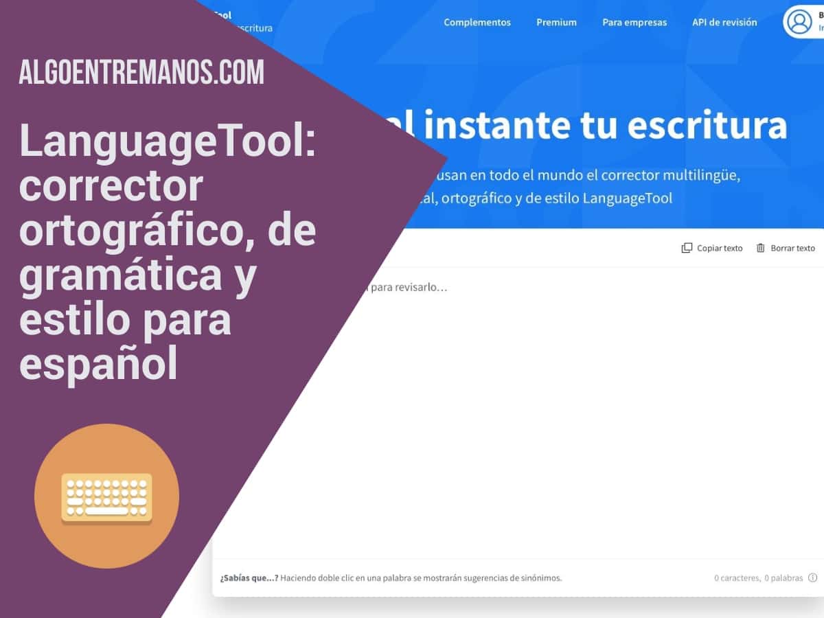 LanguageTool: corrector ortográfico, de gramática y estilo para español - Opinión