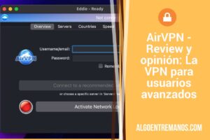 AirVPN - Review y opinión: La VPN para usuarios avanzados
