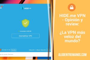 HIDE.me VPN - Opinión y review: ¿La VPN más veloz del mundo?
