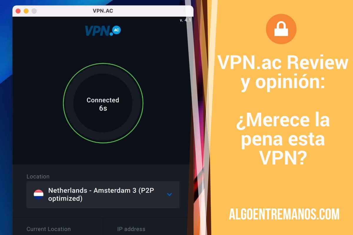 VPN.ac Review y opinión: ¿Merece la pena esta VPN?