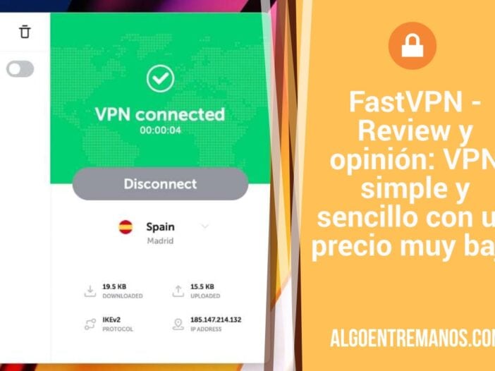 FastVPN - Review y opinión: VPN simple y sencillo con un precio muy bajo