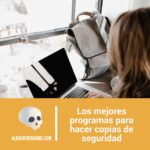 Los mejores programas para hacer copias de seguridad