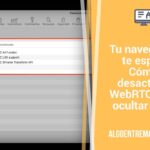 Tu navegador te espía: Cómo desactivar WebRTC para ocultar tu IP
