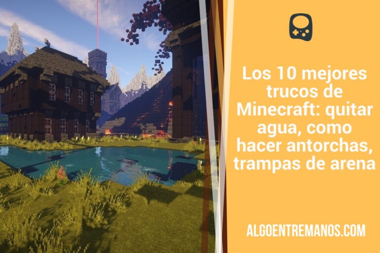 Los 10 Mejores Trucos De Minecraft Quitar Agua Como Hacer Antorchas