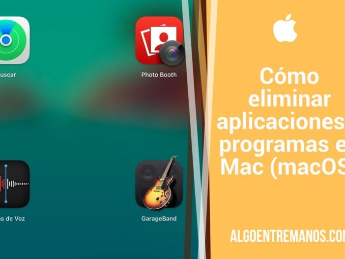 Cómo eliminar aplicaciones y programas en Mac (macOS)