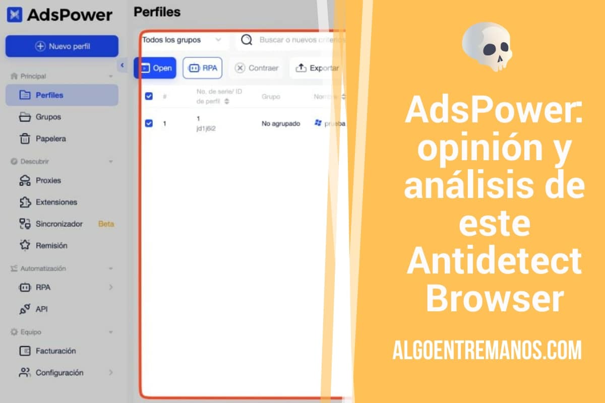 AdsPower: opinión y análisis de este Antidetect Browser