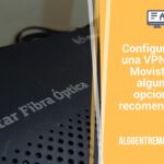 Configurando una VPN para Movistar y algunas opciones recomendadas