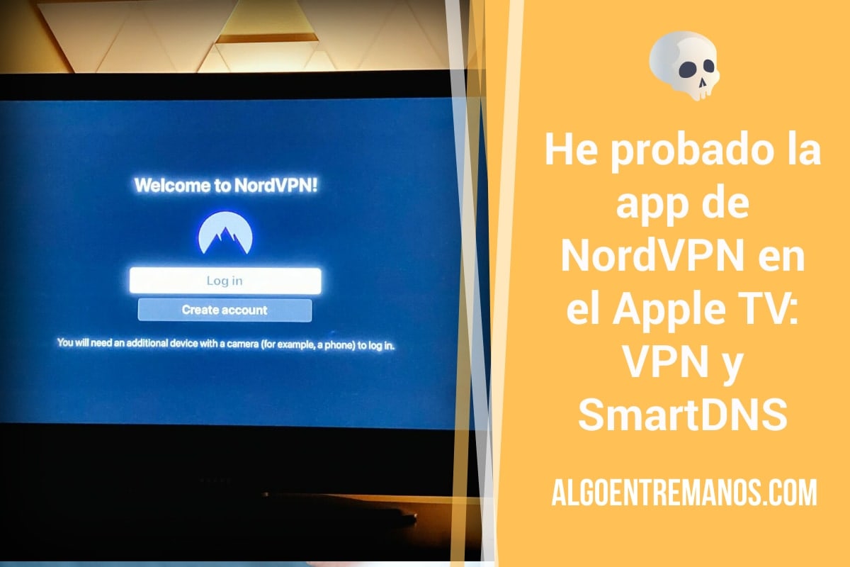 He probado la app de NordVPN en el Apple TV: VPN y SmartDNS