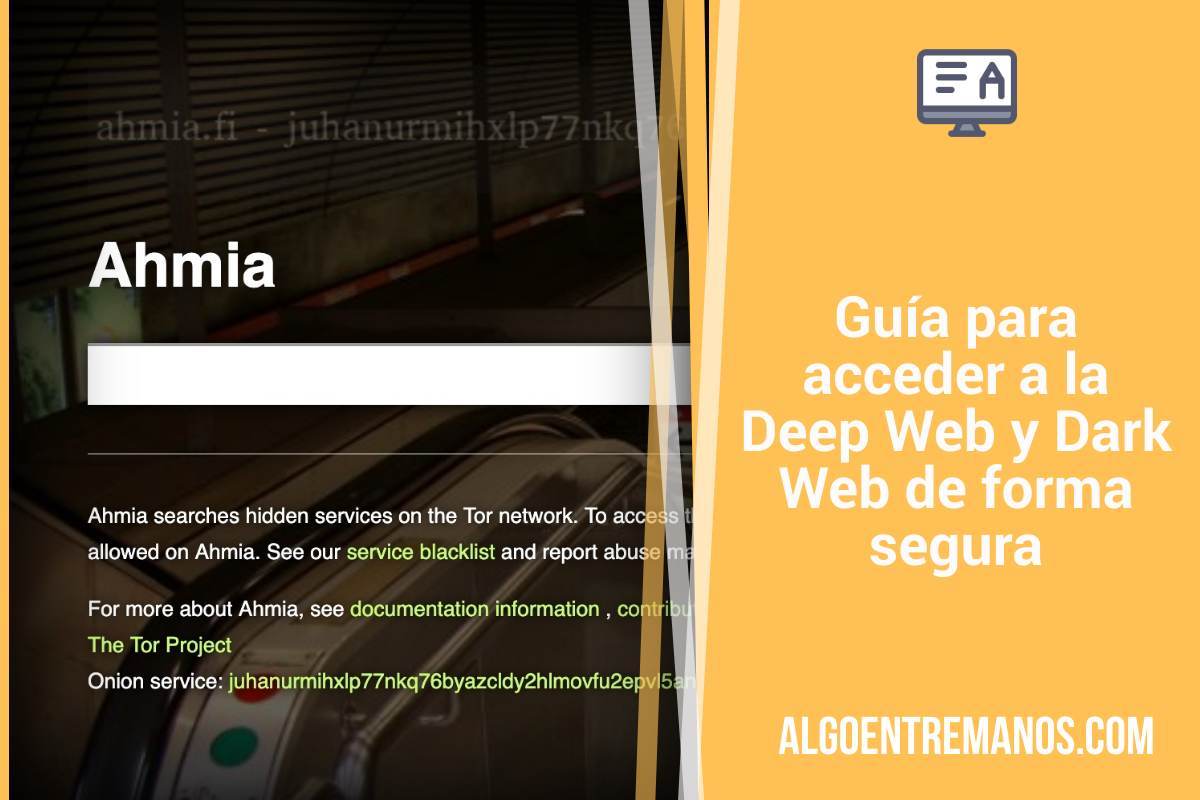 Guía para acceder a la Deep Web y Dark Web de forma segura