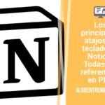 Los principales atajos de teclado de Notion: Todas las referencias en PDF