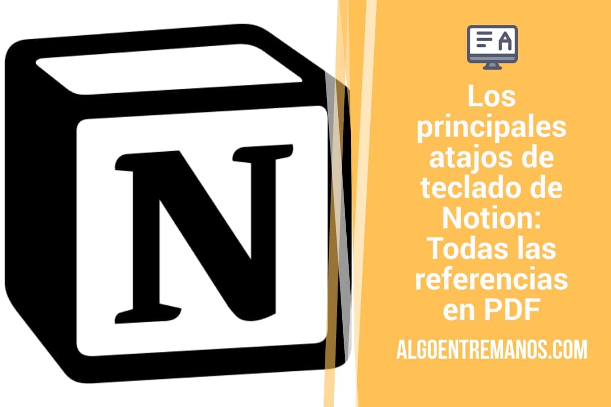 Los principales atajos de teclado de Notion: Todas las referencias en PDF