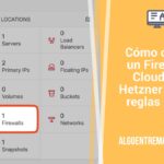 Cómo crear un Firewall Cloud en Hetzner y qué reglas usar