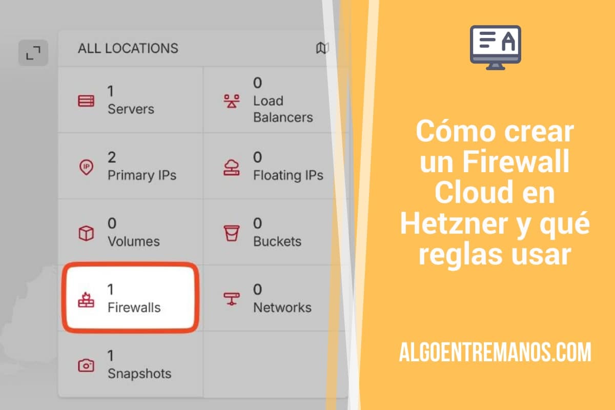 Cómo crear un Firewall Cloud en Hetzner y qué reglas usar