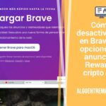 Cómo desactivamos en Brave las opciones de anuncios, Rewards, cripto o IA