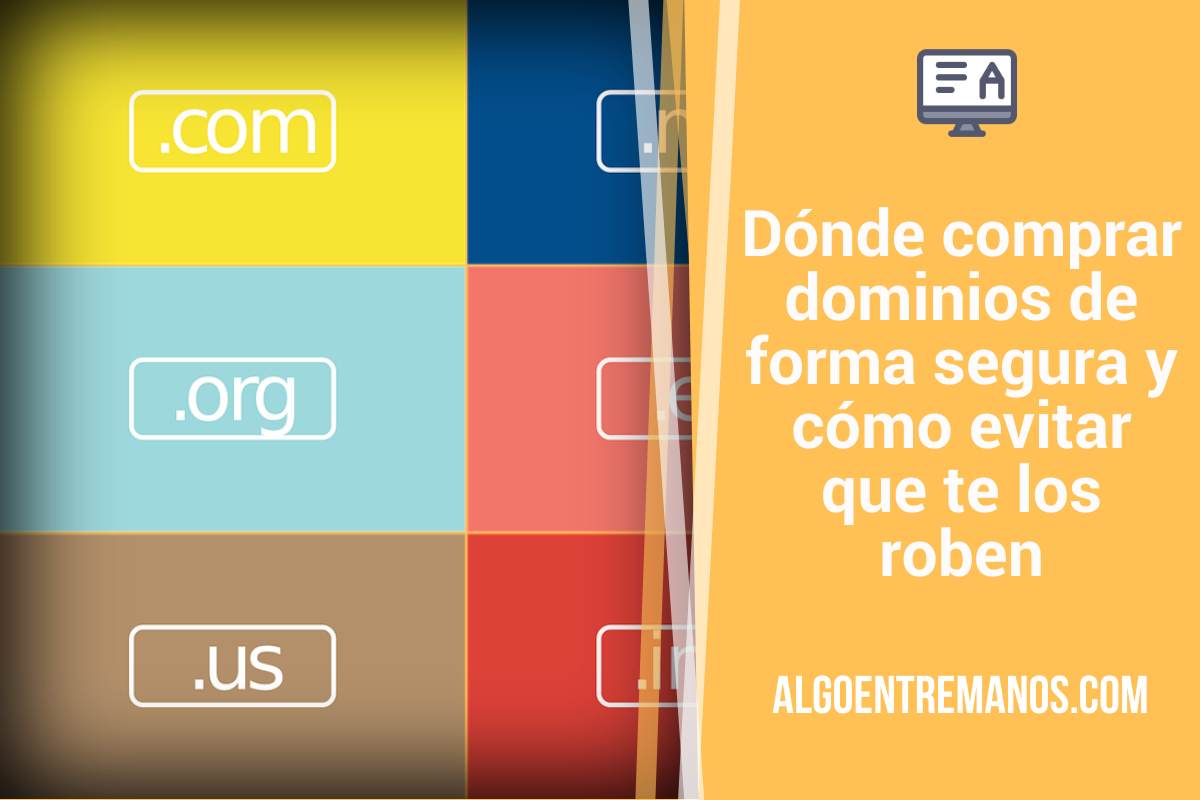 Dónde comprar dominios de forma segura y cómo evitar que te los roben