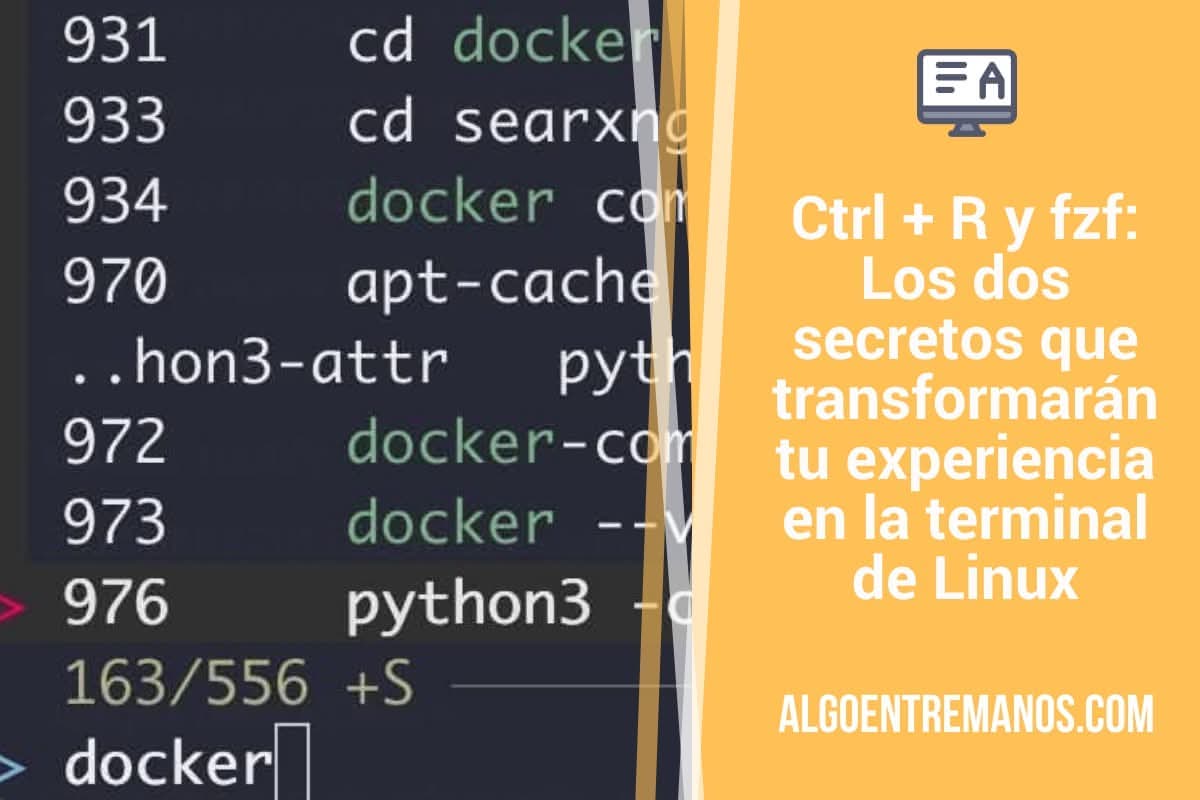 Ctrl + R y fzf: Los dos secretos que transformarán tu experiencia en la terminal de Linux