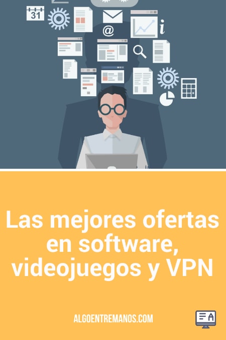Las mejores ofertas en software, videojuegos y VPN seleccionadas personalmente