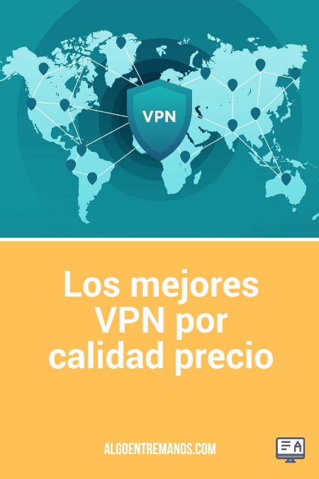 Los mejores VPN por calidad precio